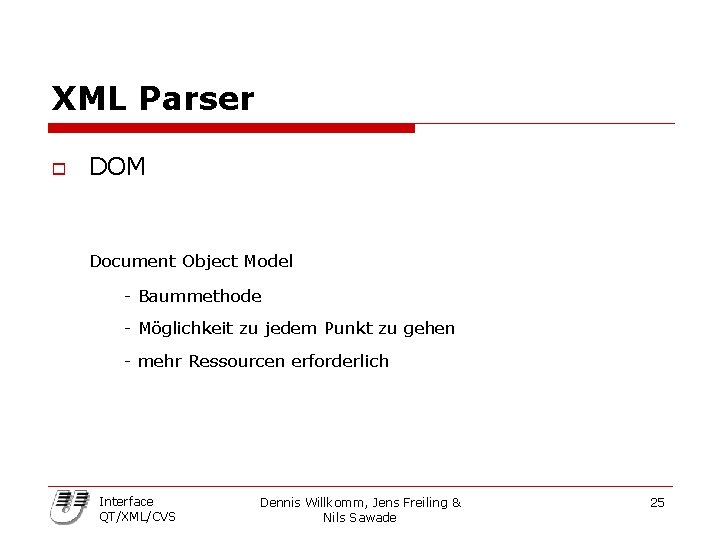 XML Parser o DOM Document Object Model - Baummethode - Möglichkeit zu jedem Punkt