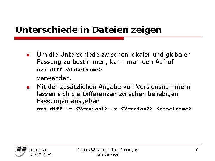 Unterschiede in Dateien zeigen n Um die Unterschiede zwischen lokaler und globaler Fassung zu