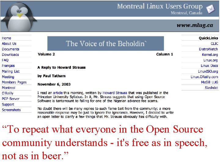 “To repeat what everyone in the Open Source community understands - it's free as