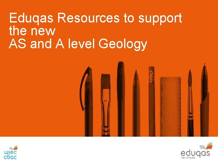 Eduqas Resources to support the new AS and A level Geology 