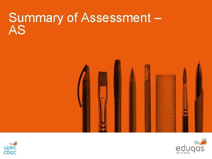 Summary of Assessment – AS 