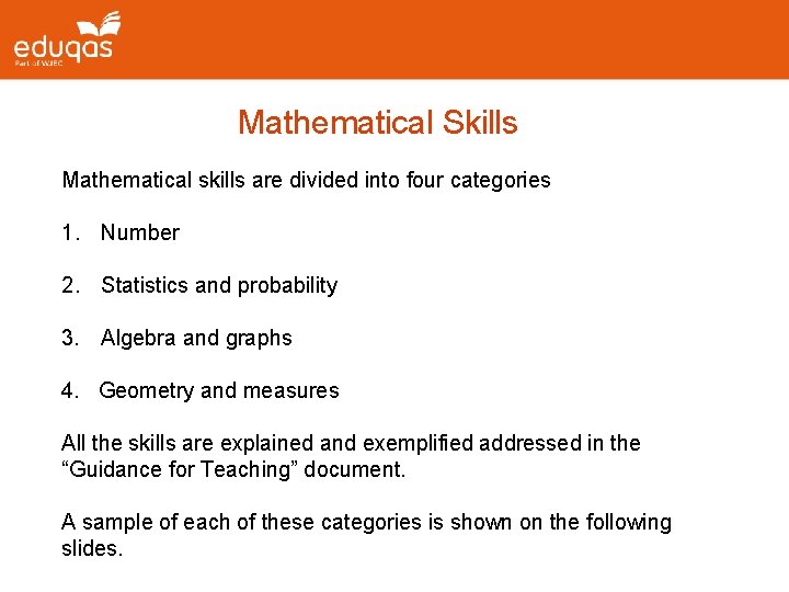  Mathematical Skills Mathematical skills are divided into four categories 1. Number 2. Statistics
