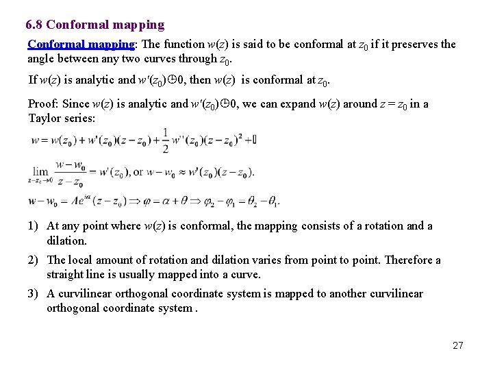 6. 8 Conformal mapping: The function w(z) is said to be conformal at z 6. 8 Conformal mapping: The function w(z) is said to be conformal at z
