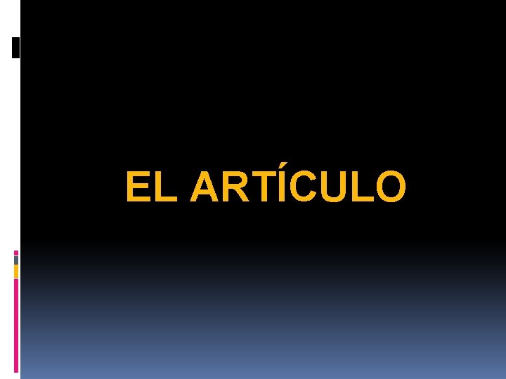 EL ARTÍCULO 