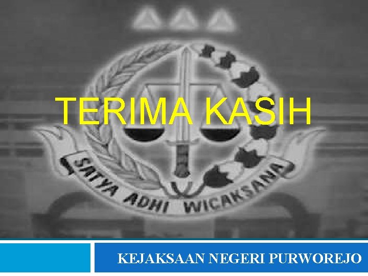 TERIMA KASIH KEJAKSAAN NEGERI PURWOREJO 