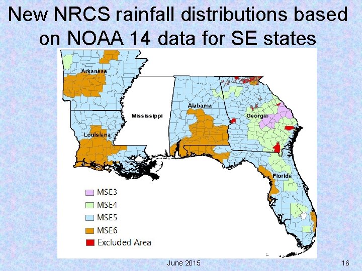 New NRCS rainfall distributions based on NOAA 14 data for SE states June 2015