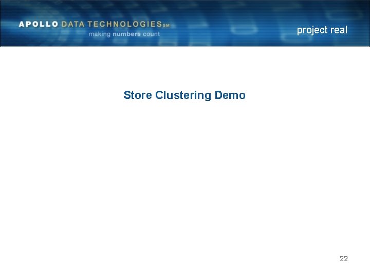 project real Store Clustering Demo 22 