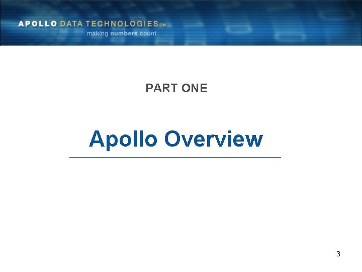 PART ONE Apollo Overview 3 