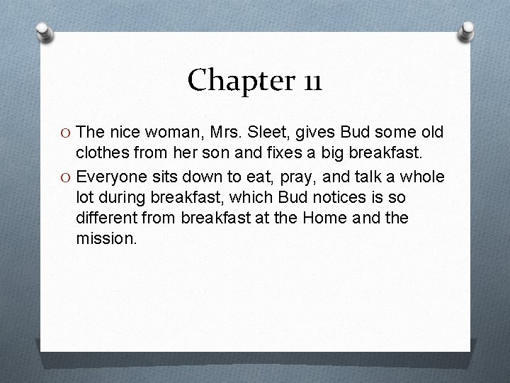 Chapter 11 O The nice woman, Mrs. Sleet, gives Bud some old clothes from