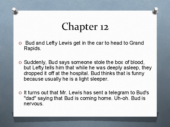 Chapter 12 O Bud and Lefty Lewis get in the car to head to