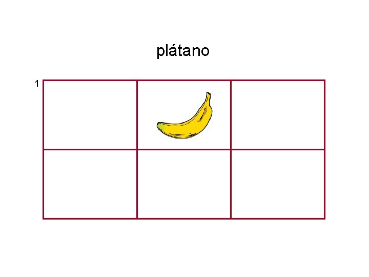 plátano 1 