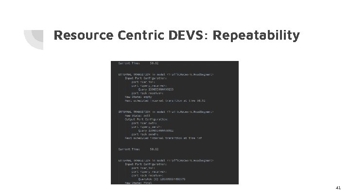 Resource Centric DEVS: Repeatability 41 