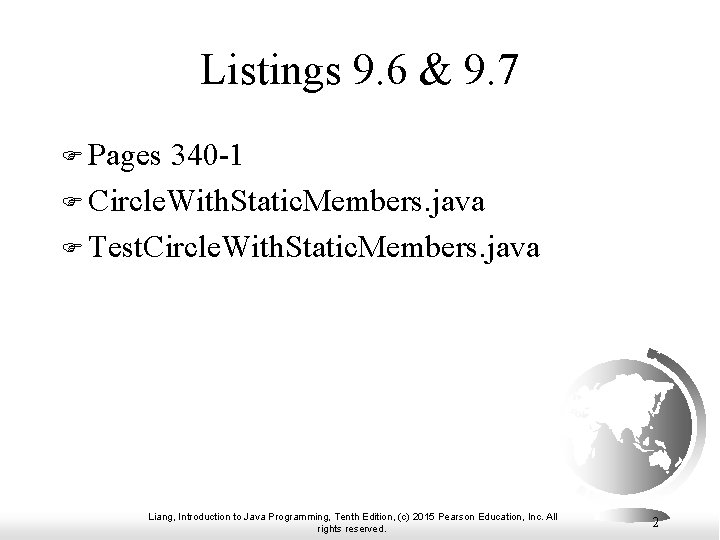 Listings 9. 6 & 9. 7 F Pages 340 -1 F Circle. With. Static. Listings 9. 6 & 9. 7 F Pages 340 -1 F Circle. With. Static.
