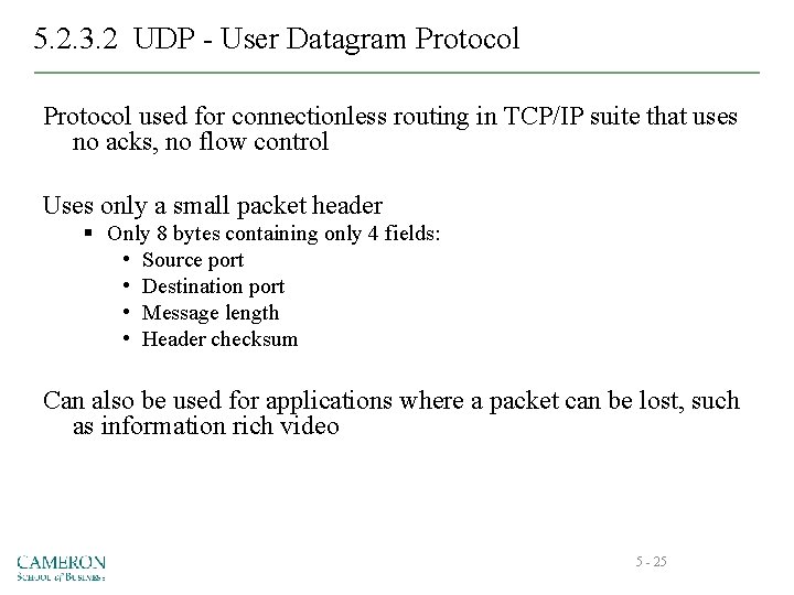 5. 2. 3. 2 UDP - User Datagram Protocol used for connectionless routing in