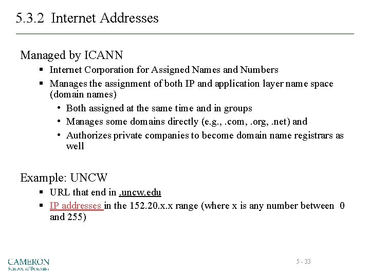 5. 3. 2 Internet Addresses Managed by ICANN § Internet Corporation for Assigned Names
