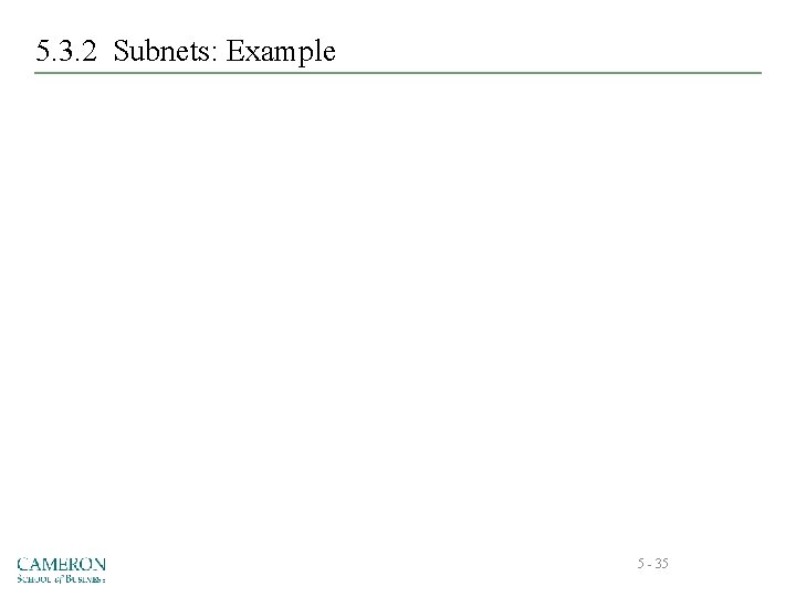 5. 3. 2 Subnets: Example 5 - 35 