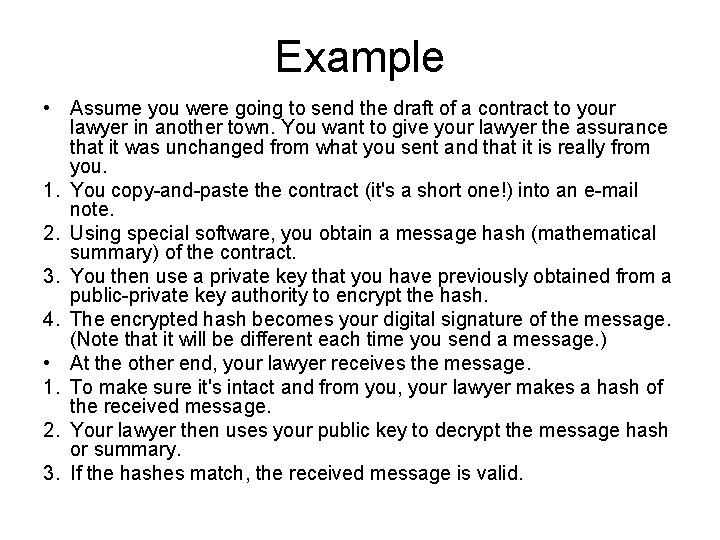 Example • Assume you were going to send the draft of a contract to