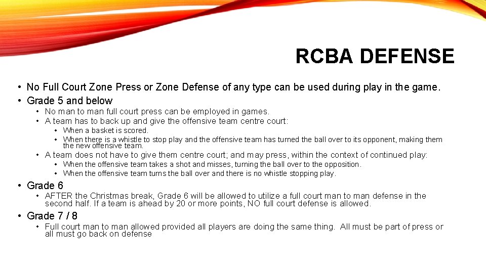 RCBA DEFENSE • No Full Court Zone Press or Zone Defense of any type