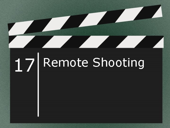 17 Remote Shooting 