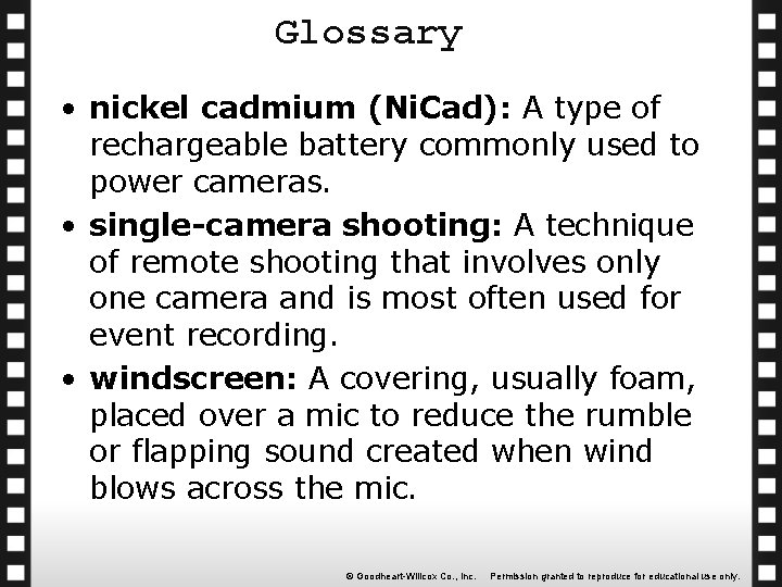 Glossary • nickel cadmium (Ni. Cad): A type of rechargeable battery commonly used to