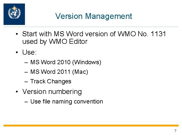 Version Management • Start with MS Word version of WMO No. 1131 used by