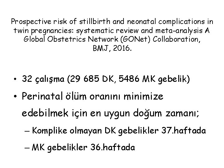 Prospective risk of stillbirth and neonatal complications in twin pregnancies: systematic review and meta-analysis