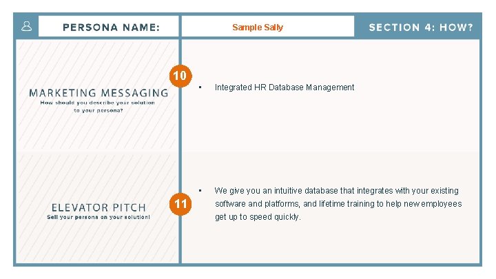 Sample Sally 10 11 • Integrated HR Database Management • We give you an