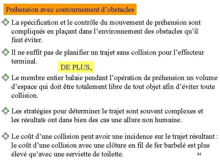 Préhension avec contournement d’obstacles La spécification et le contrôle du mouvement de préhension sont