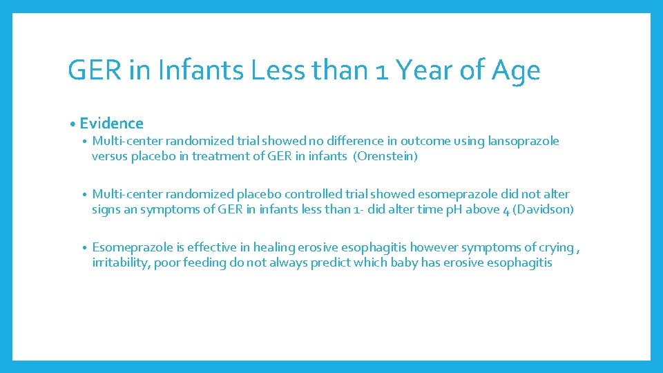 GER in Infants Less than 1 Year of Age • Evidence • Multi-center randomized GER in Infants Less than 1 Year of Age • Evidence • Multi-center randomized