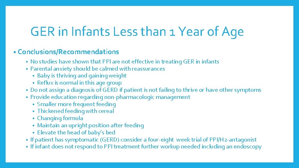 GER in Infants Less than 1 Year of Age • Conclusions/Recommendations • • • GER in Infants Less than 1 Year of Age • Conclusions/Recommendations • • •