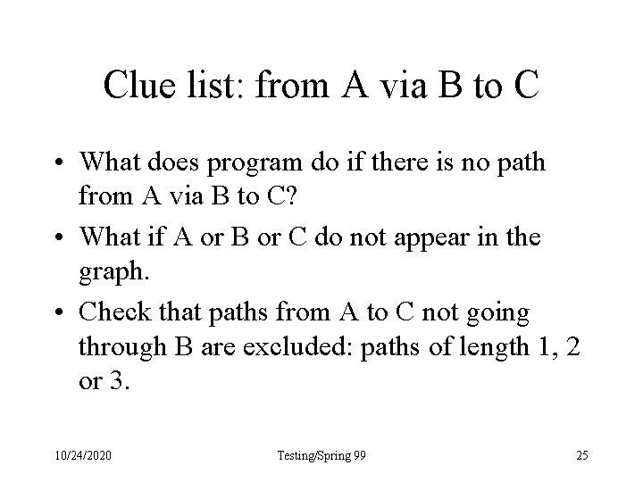 Clue list: from A via B to C • What does program do if