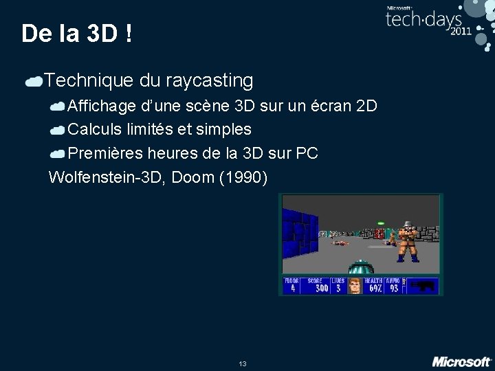 De la 3 D ! Technique du raycasting Affichage d’une scène 3 D sur