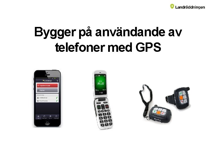 Bygger på användande av telefoner med GPS 