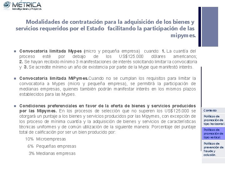 Modalidades de contratación para la adquisición de los bienes y servicios requeridos por el