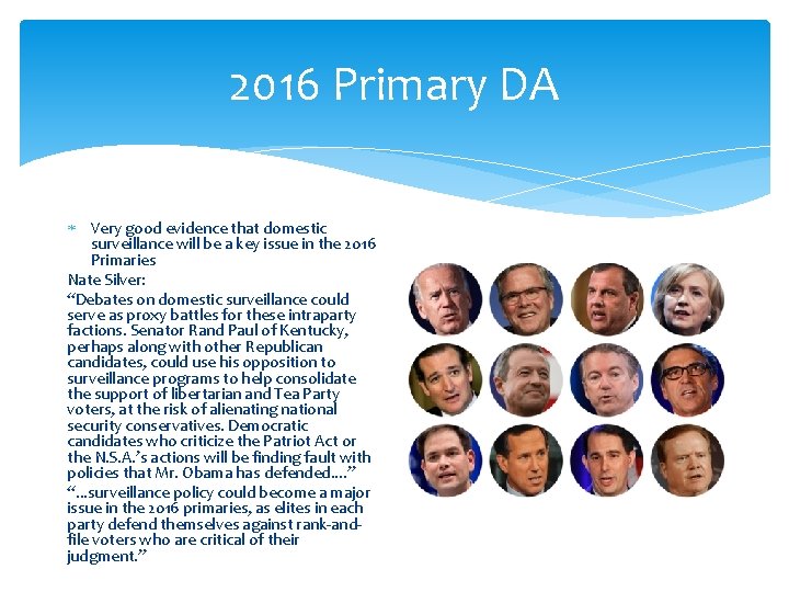 2016 Primary DA Very good evidence that domestic surveillance will be a key issue