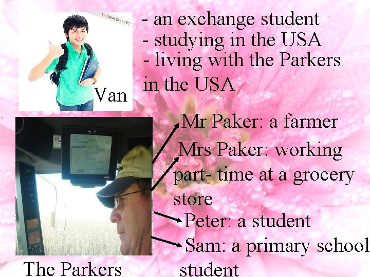 Van The Parkers - an exchange student - studying in the USA - living