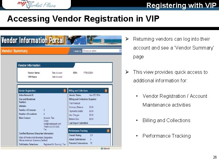 Registering with VIP Accessing Vendor Registration in VIP Ø Returning vendors can log into
