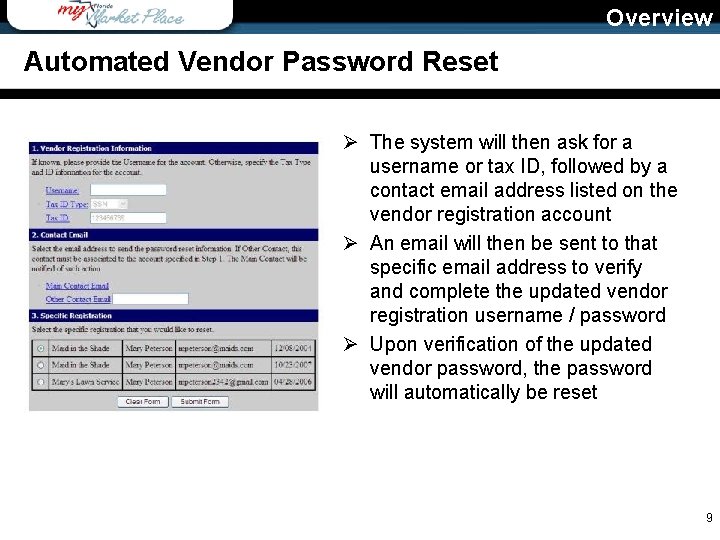 Overview Automated Vendor Password Reset Ø The system will then ask for a username