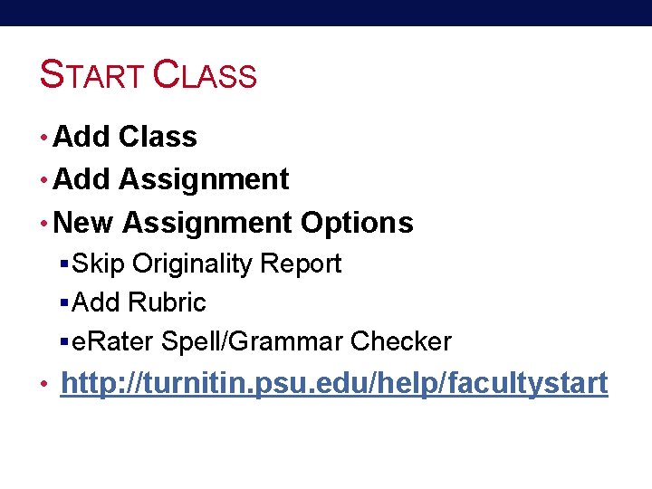 START CLASS • Add Class • Add Assignment • New Assignment Options § Skip