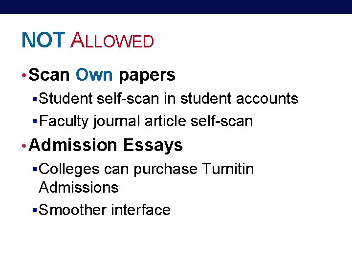 NOT ALLOWED • Scan Own papers § Student self-scan in student accounts § Faculty