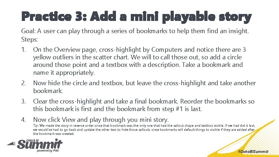 Practice 3: Add a mini playable story Goal: A user can play through a