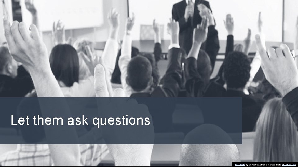 Let them ask questions #Data. BISummit This Photo by Unknown Author is licensed under
