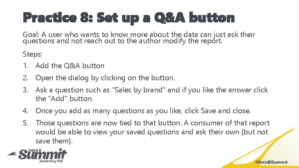 Practice 8: Set up a Q&A button Goal: A user who wants to know