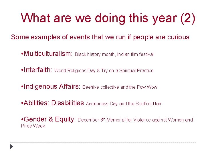 What are we doing this year (2) Some examples of events that we run