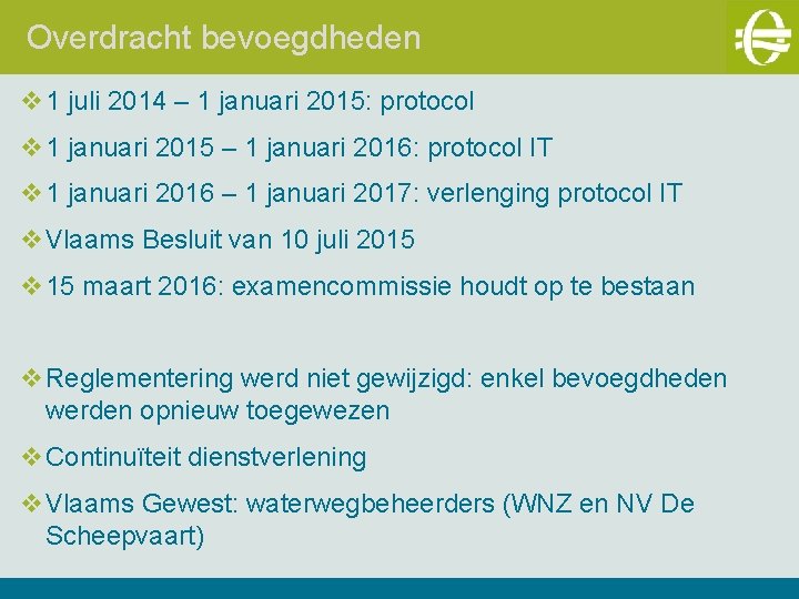 Overdracht bevoegdheden v 1 juli 2014 – 1 januari 2015: protocol v 1 januari