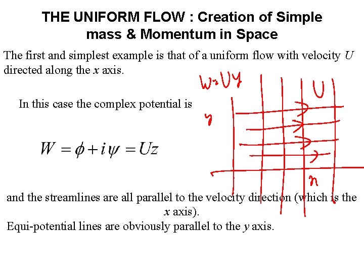 THE UNIFORM FLOW : Creation of Simple mass & Momentum in Space The first