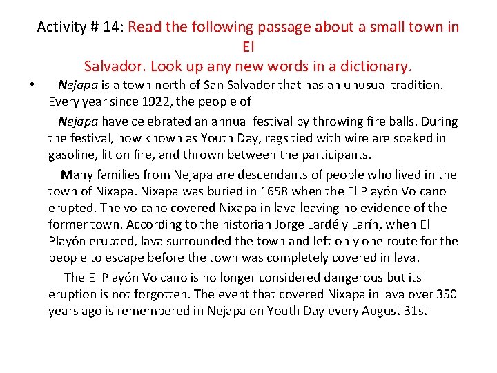 Activity # 14: Read the following passage about a small town in El Salvador.