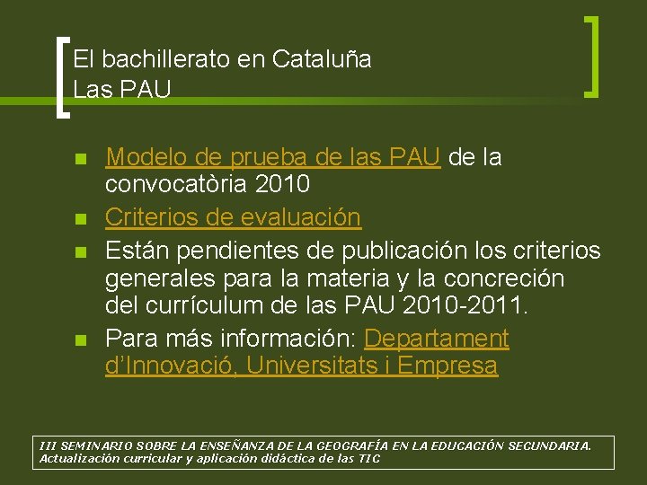 El bachillerato en Cataluña Las PAU n n Modelo de prueba de las PAU