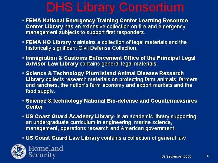 DHS Library Consortium § FEMA National Emergency Training Center Learning Resource Center Library has