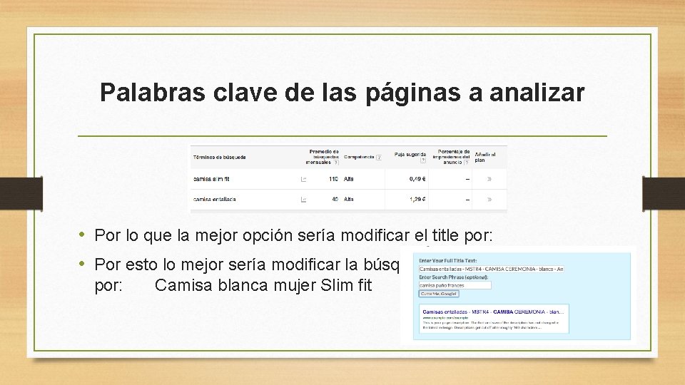 Palabras clave de las páginas a analizar • Por lo que la mejor opción